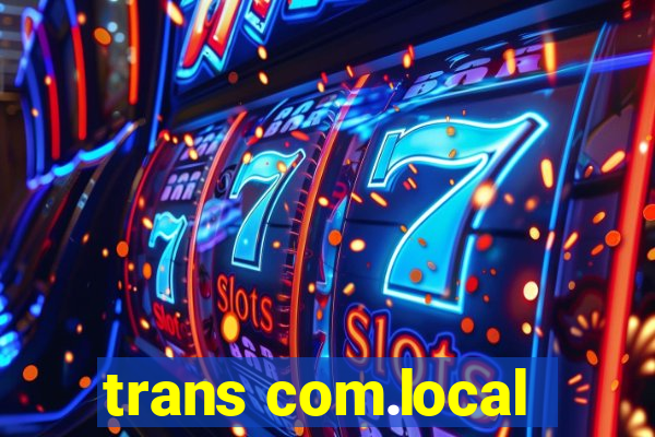 trans com.local